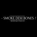 Smoke Dem Bones BBQ